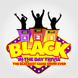 Black In the Day Game